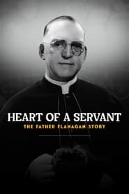 Streaming sources forHeart of a Servant The Father Flanagan Story