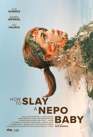 How To Slay A Nepo Baby' Poster