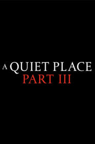 A Quiet Place Part III' Poster