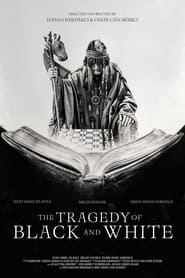 The Tragedy of Black and White' Poster