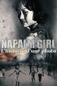 Napalm girl  Lhistoire dune photo' Poster