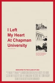 I Left My Heart At Chapman University' Poster