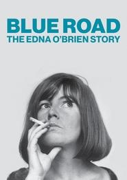 Blue Road The Edna OBrien Story