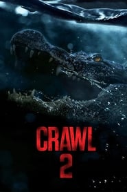 Crawl 2' Poster