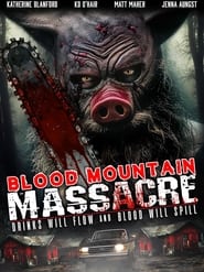 Streaming sources forBlood Mountain Massacre