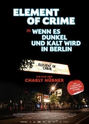 Element of Crime in Wenn es dunkel und kalt wird in Berlin' Poster