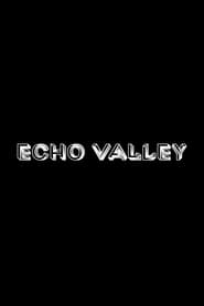 Echo Valley' Poster