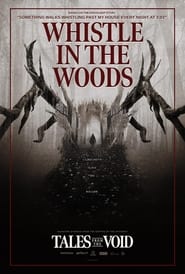 Tales from the Void Whistle in the Woods' Poster