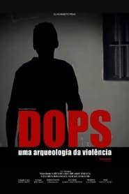 DOPS Uma Arqueologia da Violncia' Poster