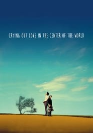 Crying Out Love in the Center of the World' Poster