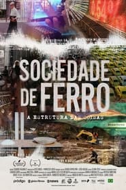 Sociedade de Ferro  A Estrutura das Coisas' Poster