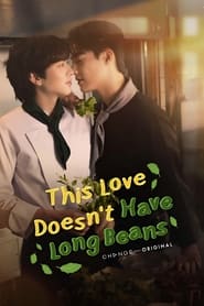 This Love Doesnt Have Long Beans' Poster