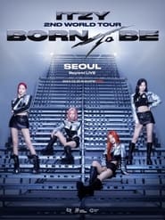 ITZY 2ND WORLD TOUR BORN TO BE in SEOUL' Poster