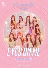  IZONE  1ST CONCERT IN SEOUL EYES ON ME' Poster