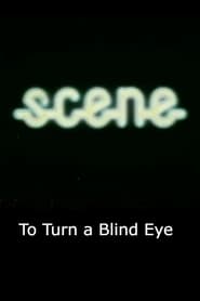 To Turn a Blind Eye' Poster