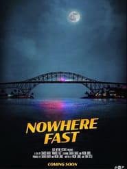 Nowhere Fast' Poster