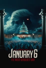 January 6 The Most Deadliest Day' Poster