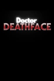 Doctor Deathface' Poster