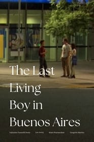 The last living boy in Buenos Aires' Poster