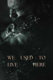 We Used to Live Here' Poster