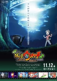 Streaming sources forYokai Watch the Movie How Nate and I Met Nyan MMe Too