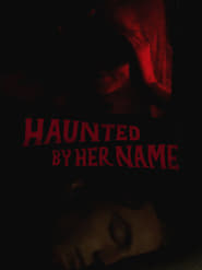 Haunted by Her Name' Poster