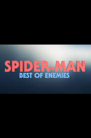 SpiderMan Best Of Enemies' Poster