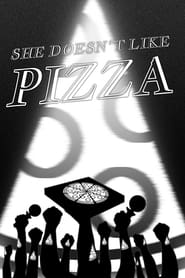 She Doesnt Like Pizza' Poster