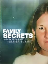 Streaming sources forFamily Secrets The Disappearance Of Alissa Turney