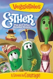 VeggieTales Esther The Girl Who Became Queen' Poster