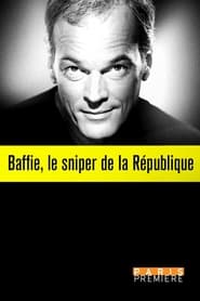 Baffie le Sniper de la Rpublique