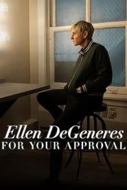 Ellen DeGeneres For Your Approval' Poster