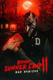 Bloody Summer Camp 2 Red Horizon' Poster