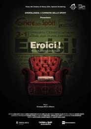 Eroici 100 anni di passione e racconti di sport' Poster