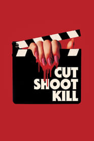 Cut Shoot Kill' Poster