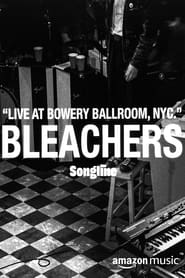 Bleachers  Live At Bowery Ballroom' Poster