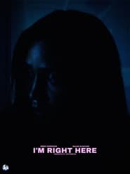 Im Right Here' Poster