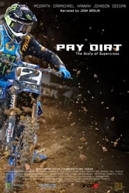 Pay Dirt The Story of Supercross' Poster