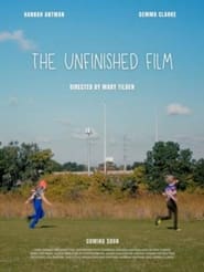 The Unfinished Film' Poster