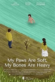 My Paws Are Soft My Bones Are Heavy' Poster