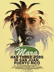 Mara Has Three Jobs in San Juan Puerto Rico' Poster