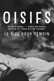 Oisifs Le Ciel pour tmoin' Poster