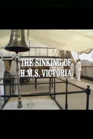 The Sinking of the HMS Victoria