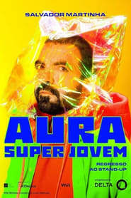 Salvador Martinha Aura Super Jovem' Poster