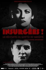 Insurges  Les rsistantes du ghetto de Varsovie' Poster