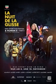 Streaming sources forNuit de la Glisse 2024 HUMAN X Part II