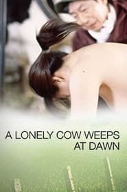 A Lonely Cow Weeps at Dawn' Poster