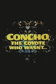 Concho the Coyote Who Wasnt' Poster