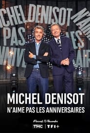 Michel Denisot naime pas les anniversaires' Poster