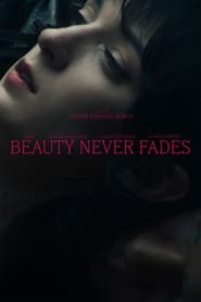 Beauty Never Fades' Poster